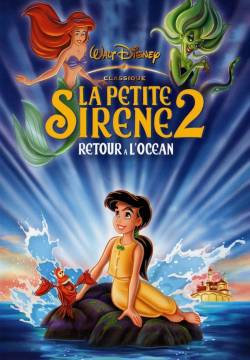 The Little Mermaid 2: Return to the Sea - La sirenetta 2: Ritorno agli abissi (2000)